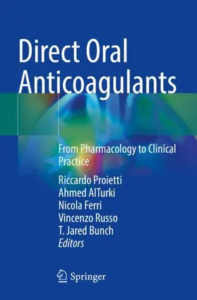 Proietti / AlTurki / Bunch |  Direct Oral Anticoagulants | Buch |  Sack Fachmedien