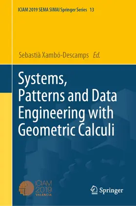 Xambó-Descamps |  Systems, Patterns and Data Engineering with Geometric Calculi | eBook | Sack Fachmedien