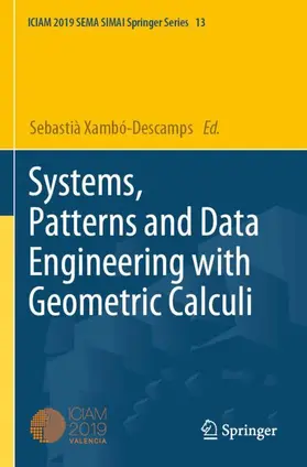 Xambó-Descamps |  Systems, Patterns and Data Engineering with Geometric Calculi | Buch |  Sack Fachmedien