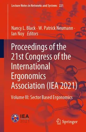 Black / Noy / Neumann |  Proceedings of the 21st Congress of the International Ergonomics Association (IEA 2021) | Buch |  Sack Fachmedien