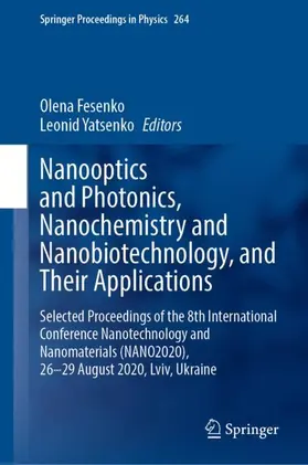 Yatsenko / Fesenko |  Nanooptics and Photonics, Nanochemistry and Nanobiotechnology, and Their Applications | Buch |  Sack Fachmedien