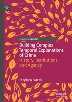Farrall |  Building Complex Temporal Explanations of Crime | eBook | Sack Fachmedien