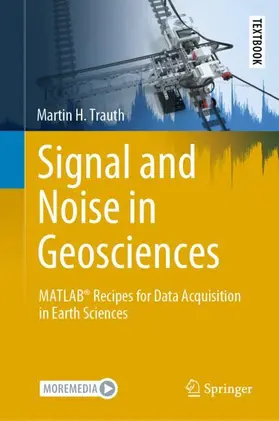 Trauth |  Signal and Noise in Geosciences | Buch |  Sack Fachmedien