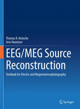 Knösche / Haueisen |  EEG/MEG Source Reconstruction | Buch |  Sack Fachmedien