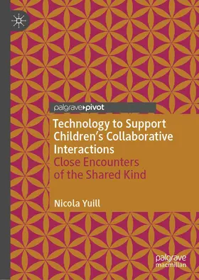 Yuill |  Technology to Support Children's Collaborative Interactions | eBook | Sack Fachmedien