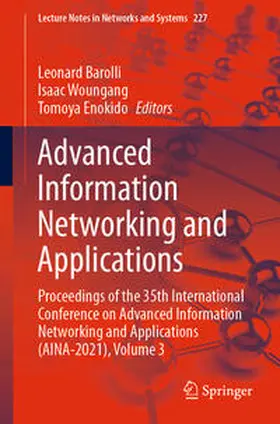 Barolli / Woungang / Enokido | Advanced Information Networking and Applications | E-Book | sack.de