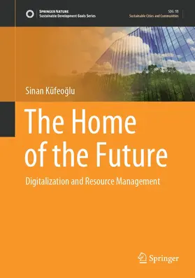 Küfeoglu / Küfeoglu |  The Home of the Future | eBook | Sack Fachmedien