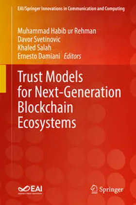 Rehman / Svetinovic / Salah | Trust Models for Next-Generation Blockchain Ecosystems | E-Book | sack.de