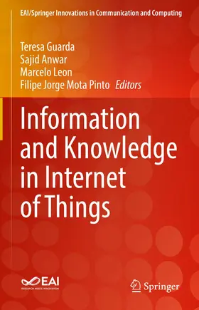 Guarda / Mota Pinto / Anwar |  Information and Knowledge in Internet of Things | Buch |  Sack Fachmedien