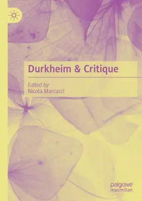 Marcucci |  Durkheim & Critique | Buch |  Sack Fachmedien