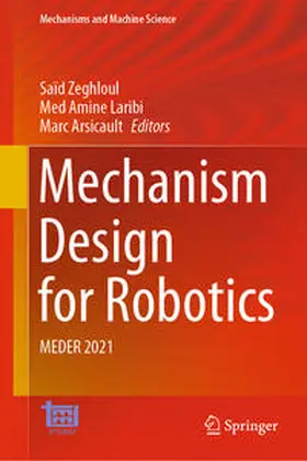 Zeghloul / Arsicault / Laribi |  Mechanism Design for Robotics | Buch |  Sack Fachmedien