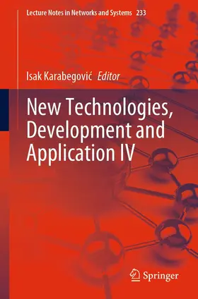 Karabegovic / Karabegovic | New Technologies, Development and Application IV | E-Book | sack.de
