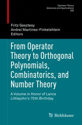 Martinez-Finkelshtein / Gesztesy |  From Operator Theory to Orthogonal Polynomials, Combinatorics, and Number Theory | Buch |  Sack Fachmedien
