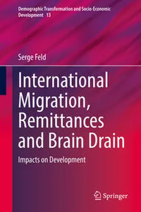 Feld |  International Migration, Remittances and Brain Drain | eBook | Sack Fachmedien