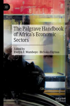 Fayissa / Wamboye |  The Palgrave Handbook of Africa's Economic Sectors | Buch |  Sack Fachmedien