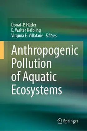Häder / Helbling / Villafañe |  Anthropogenic Pollution of Aquatic Ecosystems | eBook | Sack Fachmedien