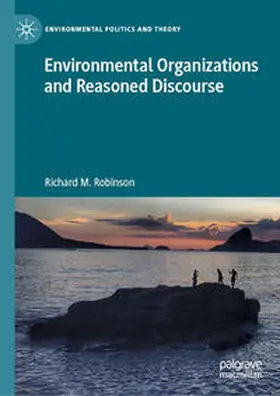 Robinson |  Environmental Organizations and Reasoned Discourse | eBook | Sack Fachmedien