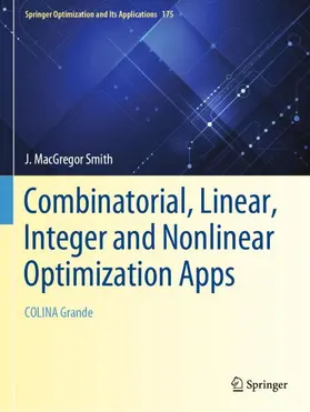 MacGregor Smith |  Combinatorial, Linear, Integer and Nonlinear Optimization Apps | Buch |  Sack Fachmedien