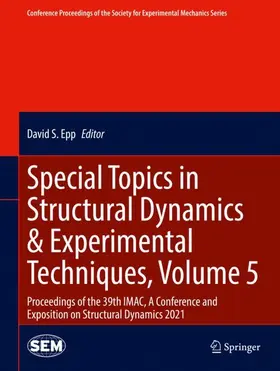 Epp |  Special Topics in Structural Dynamics & Experimental Techniques, Volume 5 | Buch |  Sack Fachmedien