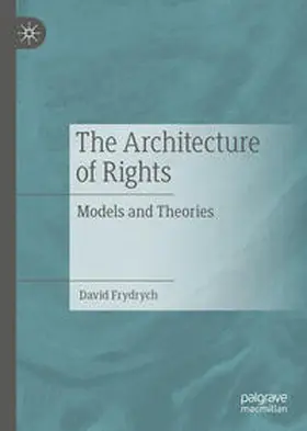Frydrych |  The Architecture of Rights | eBook | Sack Fachmedien