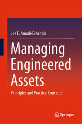 Amadi-Echendu | Managing Engineered Assets | E-Book | sack.de