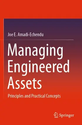 Amadi-Echendu |  Managing Engineered Assets | Buch |  Sack Fachmedien