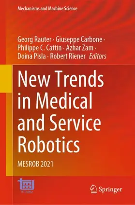 Rauter / Carbone / Riener |  New Trends in Medical and Service Robotics | Buch |  Sack Fachmedien