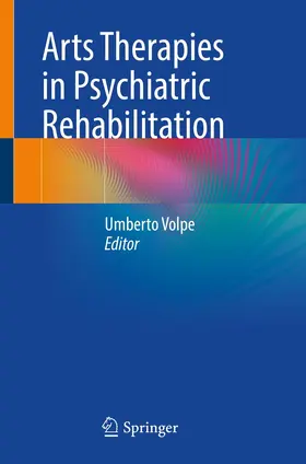 Volpe |  Arts Therapies in Psychiatric Rehabilitation | eBook | Sack Fachmedien