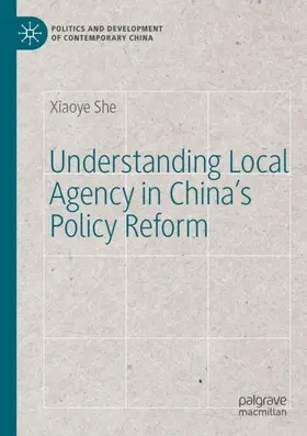 She |  Understanding Local Agency in China's Policy Reform | Buch |  Sack Fachmedien