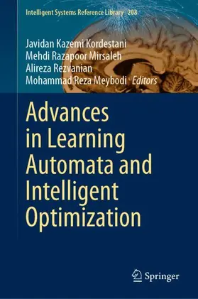 Kazemi Kordestani / Meybodi / Mirsaleh |  Advances in Learning Automata and Intelligent Optimization | Buch |  Sack Fachmedien