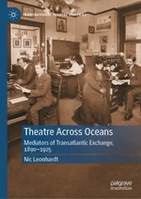 Leonhardt |  Theatre Across Oceans | eBook | Sack Fachmedien