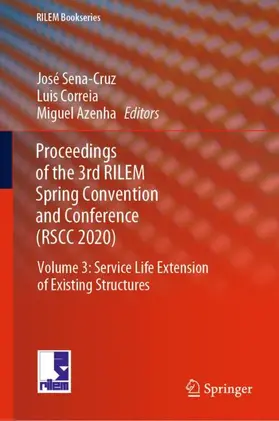 Sena-Cruz / Azenha / Correia |  Proceedings of the 3rd RILEM Spring Convention and Conference (RSCC 2020) | Buch |  Sack Fachmedien