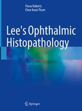 Roberts / Thum |  Lee's Ophthalmic Histopathology | eBook | Sack Fachmedien