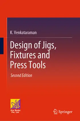 Venkataraman |  Design of Jigs, Fixtures and Press Tools | Buch |  Sack Fachmedien
