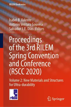 Valente / Ventura Gouveia / Dias |  Proceedings of the 3rd RILEM Spring Convention and Conference (RSCC 2020) | eBook | Sack Fachmedien