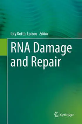 Kotta-Loizou |  RNA Damage and Repair | Buch |  Sack Fachmedien