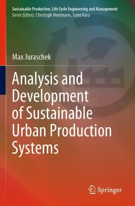 Juraschek |  Analysis and Development of Sustainable Urban Production Systems | Buch |  Sack Fachmedien