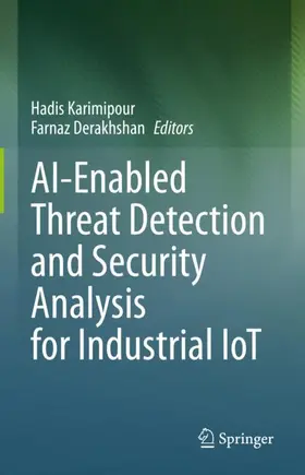 Derakhshan / Karimipour |  AI-Enabled Threat Detection and Security Analysis for Industrial IoT | Buch |  Sack Fachmedien