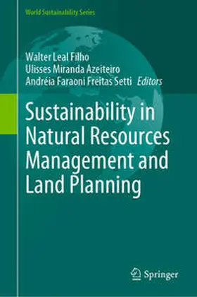Leal Filho / Azeiteiro / Setti |  Sustainability in Natural Resources Management and Land Planning | eBook | Sack Fachmedien