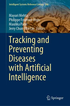 Mehta / Fournier-Viger / Patel |  Tracking and Preventing Diseases with Artificial Intelligence | eBook | Sack Fachmedien