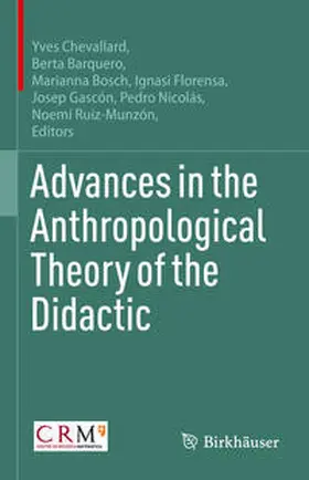 Chevallard / Barquero / Bosch |  Advances in the Anthropological Theory of the Didactic | eBook | Sack Fachmedien