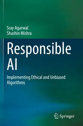 Mishra / Agarwal | Responsible AI | Buch | 978-3-030-76859-1 | sack.de