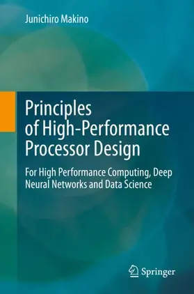 Makino |  Principles of High-Performance Processor Design | Buch |  Sack Fachmedien