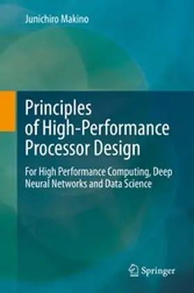 Makino | Principles of High-Performance Processor Design | E-Book | www2.sack.de
