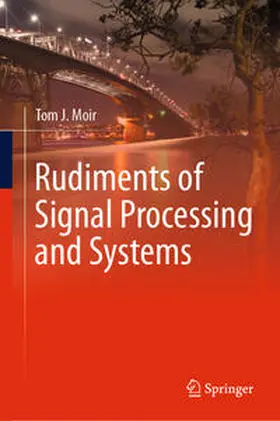 Moir |  Rudiments of Signal Processing and Systems | eBook | Sack Fachmedien
