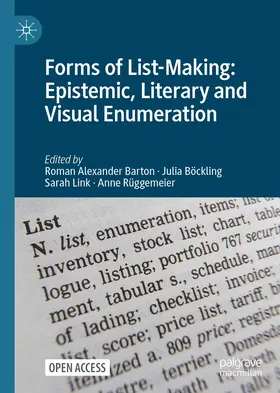 Barton / Böckling / Link |  Forms of List-Making: Epistemic, Literary, and Visual Enumeration | Buch |  Sack Fachmedien