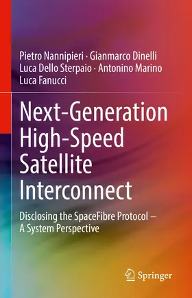 Nannipieri / Dinelli / Dello Sterpaio |  Next-Generation High-Speed Satellite Interconnect | eBook | Sack Fachmedien