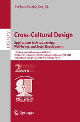 Rau |  Cross-Cultural Design. Applications in Arts, Learning, Well-being, and Social Development | eBook | Sack Fachmedien