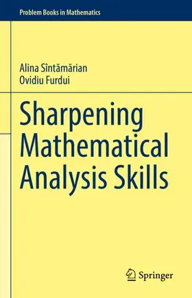 Furdui / Sîntamarian / Sîntamarian |  Sharpening Mathematical Analysis Skills | Buch |  Sack Fachmedien