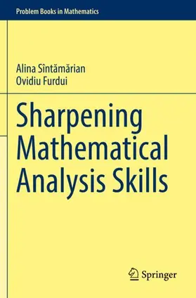 Furdui / Sîntamarian / Sîntamarian |  Sharpening Mathematical Analysis Skills | Buch |  Sack Fachmedien